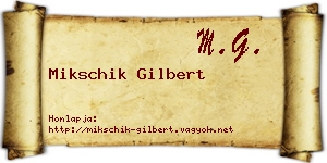 Mikschik Gilbert névjegykártya